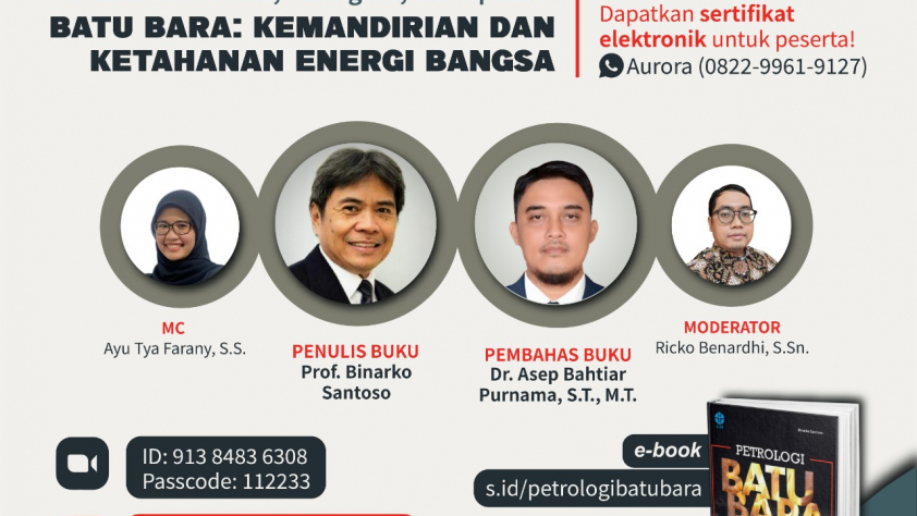 Knowledge Sharing dan Bedah Buku Petrologi Batu Bara Sumatra dan Kalimantan: Jenis, Peringkat, dan Aplikasi dengan tema “Kemandirian dan Ketahanan Energi Bangsa"